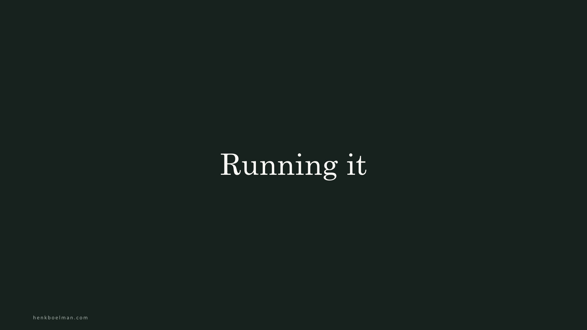Running it